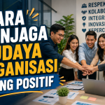 Budaya Organisasi Yang Positif