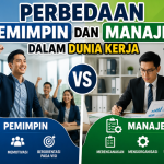 Perbedaan Pemimpin dan Manajer
