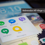 Rekomendasi HP Harga 1 Jutaan