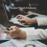 Manfaat Fintech di Indonesia