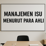 Manajemen Isu Menurut Para Ahli