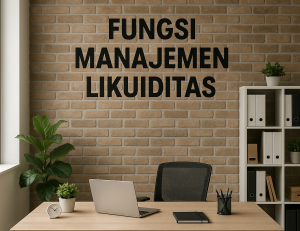 Fungsi Manajemen Likuiditas